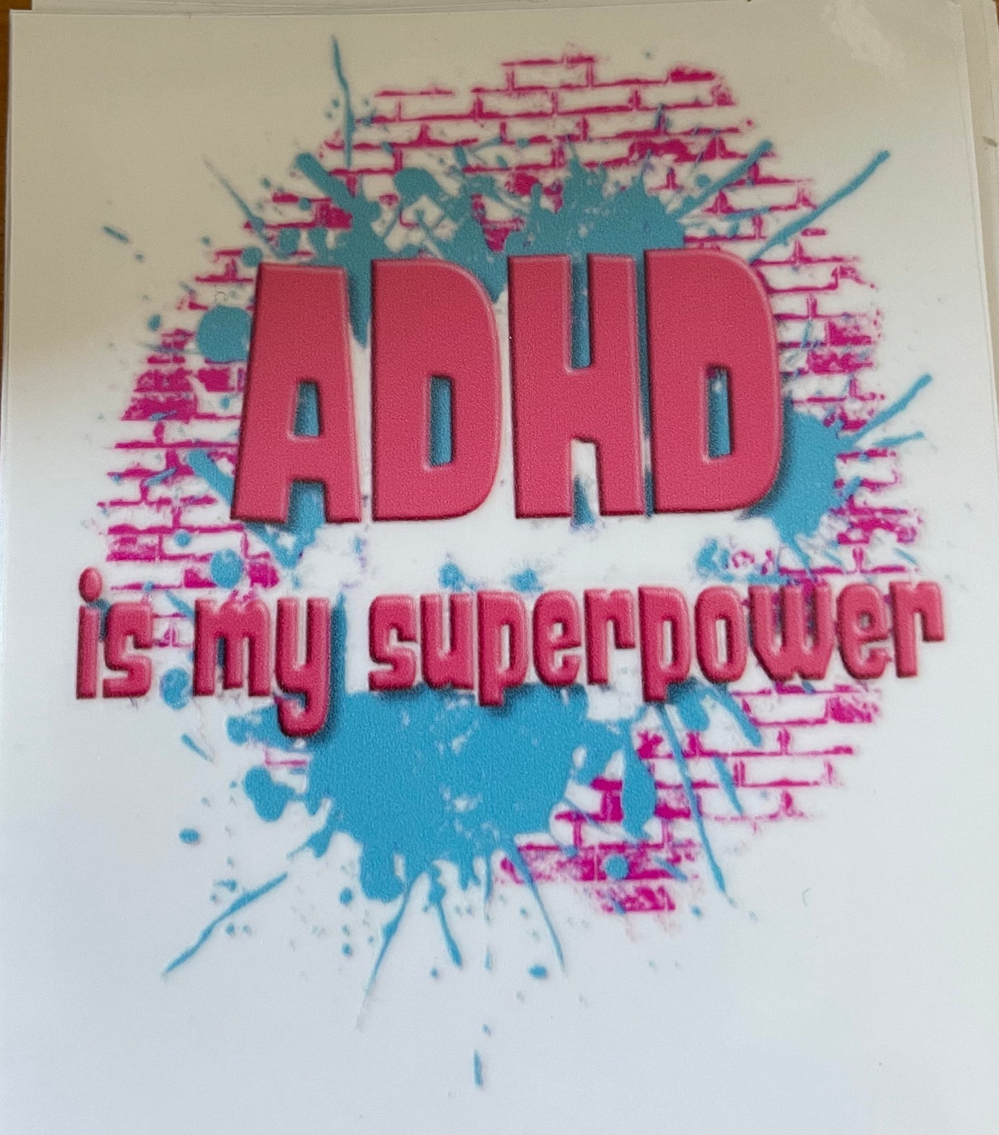 Adhd superpower UVdtf Decal