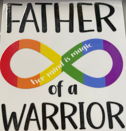 Father of a warrior (her) UVdtf Decal